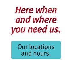 Click for our locations and hours.